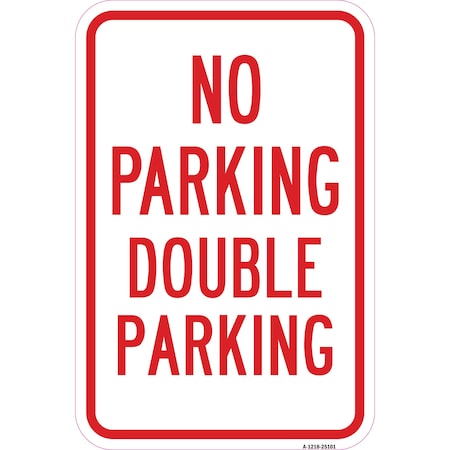 No Double Parking, Heavy-Gauge Aluminum Rust Proof Parking Sign